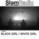 #SlamRadio - 501 - BLACK GIRL / WHITE GIRL image
