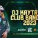DJ KAYTRIXXCLUB BANGERS MAR 2023  LIVE image