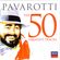 Opera Sunday - RMF Classic: Luciano Pavarotti - "The 50 Greatest Tracks. CD 1" image