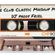 DJ Paddy Friel's Club Classic Mashup Mix (Complete Edition) image
