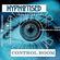 Hypnotised - Control Room 19 - 10-06-2022 image
