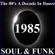 1985 - The 80's A Decade In Dance - Soul & Funk image