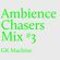 Ambience Chasers Mix #3 – GK Machine image