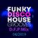 Funky Disco House Grooves  :  April   2019   ''D.F.P  Mix'' image