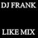 DJ FRANK - LIKE MIX 455 image