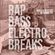 Rap, Bass, Electro & Breaks - 2020 Kick Off!! image