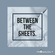 Between The Sheets Vol. 1 - Electronic Beats To Stay In Bed To image