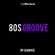 80s GROOVE MIXED BY @DJARVEE image