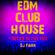 EDM CLUB HOUSE - 4 DECKS IN THE MIX - DJ Set 14.02.2021 image