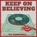 Keep On Believing! image