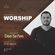 WORSHIP - THE WAY TO UNIVESAL ENERGY GUEST MIX BY [ DEE SE7EN ] EPISODE - 11 image