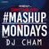 #Mashupmonday week 9 Competition Mixed by DJ Cham image