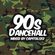90’s Dancehall (Mixed by Capitol 1212) image