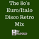The 80's Euro/Italo Disco Retro Mix image
