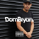 Dom Bryan | Follow - @DJDOMBRYAN image