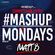 DJ Matt B - Competition Mix Week 1  #MASHUPMONDAYS image