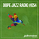 DOPE JAZZ RADIO #054 image