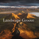 Landscape Groove | M.Rux,Coastlines,Kuniyuki,Darius,Jeff Mills,Nujabes,Bob Moses,Closed Paradise image