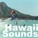 Catching A Wave - Soft And Groovy Sounds From The Hawaiian Islands image