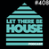 Let There Be House podcast with Glen Horsborough #408 image