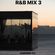 R&B MIX3 -CHIHIMIX22- image
