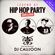Legend Of Hip Hop Party (2005-2015) - DJ CAUJOON image