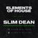 Elements of House #001 - Mixed by Slim Dean image