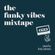 Funky vibes mixtape #40 image