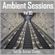 Ambient Sessions Vol 80 image