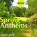Spring Anthems image