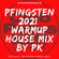 2021 PK´s Pfingsten warmup House Mix image