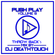 PUSH PLAY - Volume 9 "Throwbacks" DJ Deathtouch. image