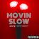 Movin Slow 2 -Flexin R&B Edition- image