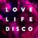 DISCO'S HERE - DISCO'S THERE _ LOVE LIFE DISCO in the MIX image