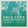Folk Funk & Trippy Troubadours 132 image
