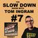 Slow Down Show with Tom Ingram #7 image
