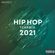 Best of Hip Hop 2021 (Explicit) | Hip-Hop Yearmix image