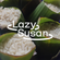 THE LAZY SUSAN SHOW - Tuesday 12th October image