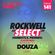 ROCKWELL SELECT - DOUZA - HONESTLY, PERREO (LATIN MIX) - JULY 2022 (ROCKWELL RADIO 141) image