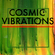 COSMIC VIBRATIONS! image