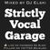 Strictly Vocal Garage Mix 2014 @DjElski image