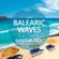 Balearic Waves - #1 Chillcast with Marga Sol (Dj Mix) image