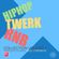 HIPHOP TWERK RNB Collection Volume 1 by DJ ChrisMyk image