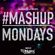 TheMashup #MashupMondays mixed by DJ Blighty image