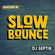 SlowBounce Brand New with Dj Septik | Dancehall, Moombahton, Reggae | Episode 31 image