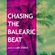 Chasing The Balearic Beat image