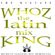 THE MIXTAPE - WHOZ THE LATIN MIX KING (2013) image