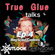 True Glue talks. ep 4 (21.09.19) [Boy Scout Cookies @ Outlook, Croatia] image