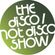 The Disco / Not Disco Show - 27.06.17 image