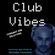 CLUB VIBES - February 2016 - mixed and selected by Michael Fiorente image